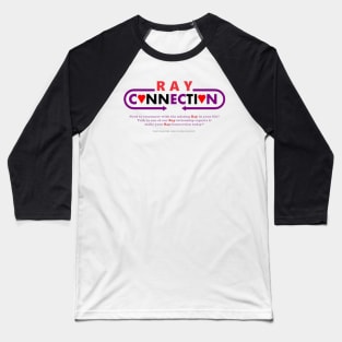 Ray-Connections Baseball T-Shirt